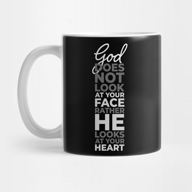 god does not look at your face rather he looks at your heart by societee28